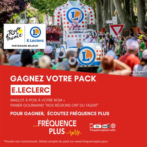 Gagnez votre pack E Leclerc Tour de France Fréquence Plus Les jeux