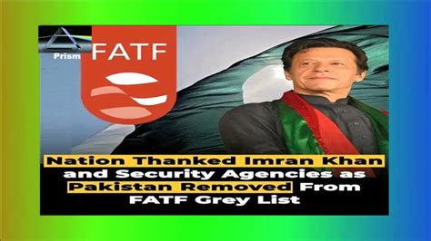 Fatf Kicks Starts Process To Remove Pakistan From Grey List Nation