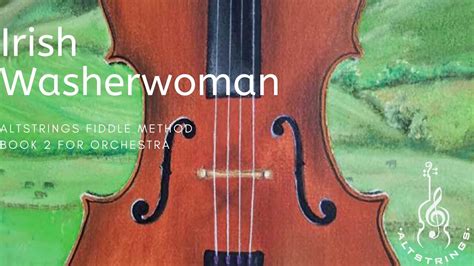 12 The Irish Washerwoman Altstrings Fiddle Method Book 2 For