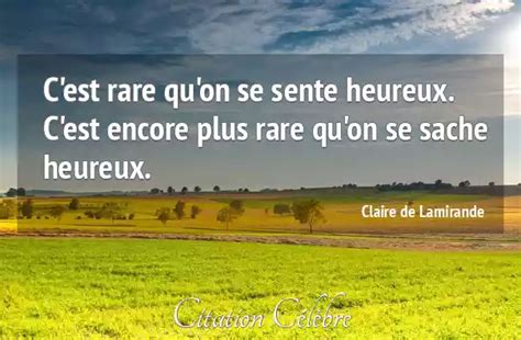 Citation Claire De Lamirande Heureux C Est Rare Qu On Se Sente