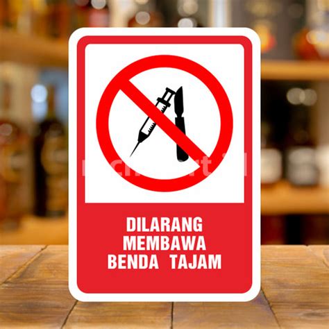 Jual Safety Sign Rambu K Larangan Dilarang Membawa Benda Tajam Kota