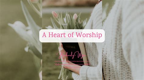 A Heart of Worship