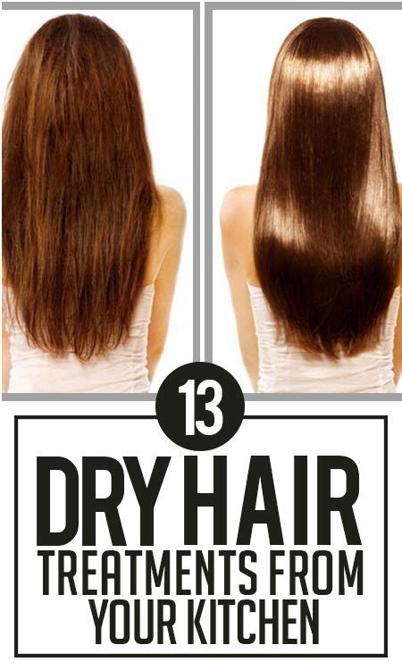 24 Dry Hair Treatments From Your Kitchen Dry Hair Treatment Dry Hair Remedies Dry Brittle Hair