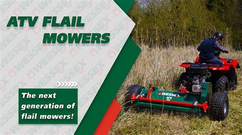 ATV Flail Mowers The Next Generation ATV Flail Mowers Wessex