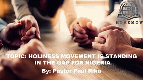 HOLINESS MOVEMENT IS STANDING IN THE GAP FOR NIGERIA: Holiness Revival Movement Worldwide ...