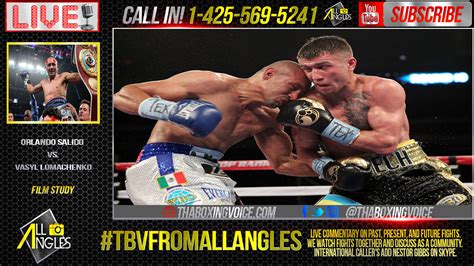 Tbv All Angles Orlando Salido Vs Vasyl Lomachenko Tha Boxing Voice