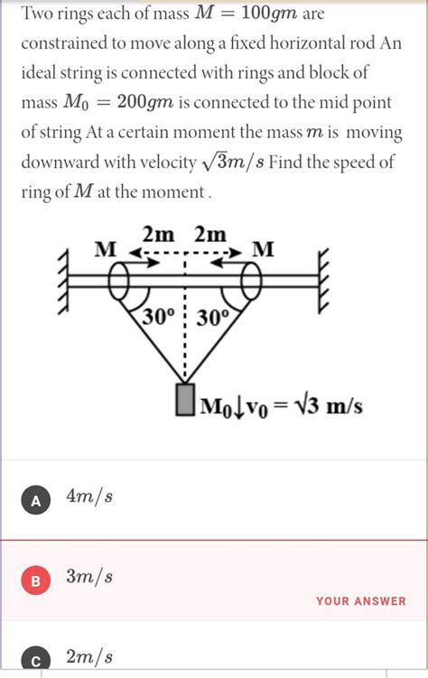 Two Rings Each Of Mass M Gm Are Constrained To Move Along A Fixed