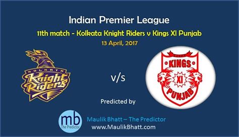 IPL Cricket Match Predictions | 11th Match - KKR v KXIP - Thu, Apr 13 ...