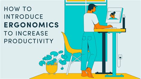 How To Introduce Ergonomics To Increase Productivity Honeybee Benefits