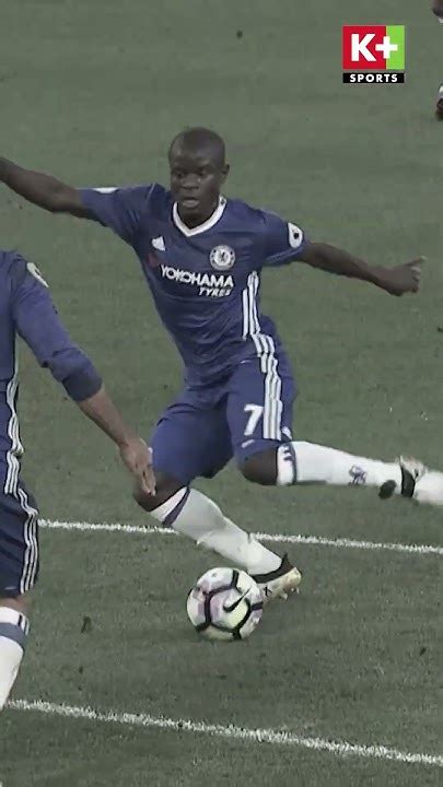 Tạm Biệt Kante 😢 Shorts Kante Chelsea Youtube