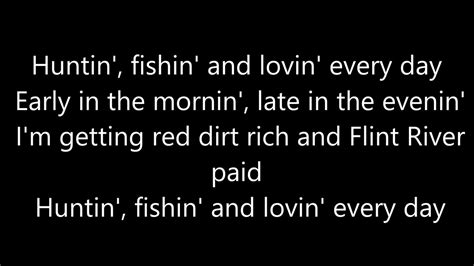 Huntin' Fishin' Loving everyday Lyrics by Luke Bryan Chords - Chordify