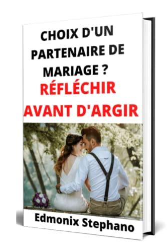 Choix d un partenaire de mariage Réfléchir avant d agir by Edmonix