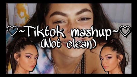 Tiktok Mashup Not Clean Youtube