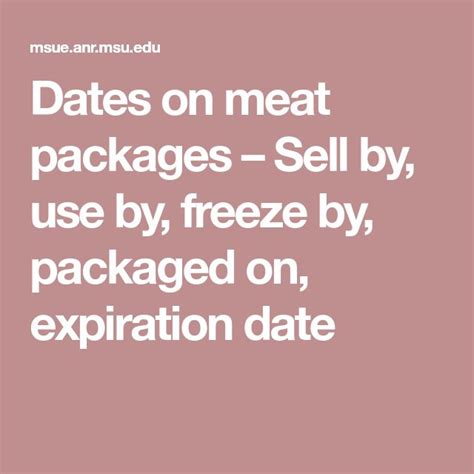 Dates On Meat Packages Sell By Use By Freeze By Packaged On