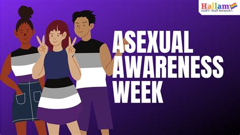 Ace Week Asexual Awareness Week Hallam Lgbt Staff Network