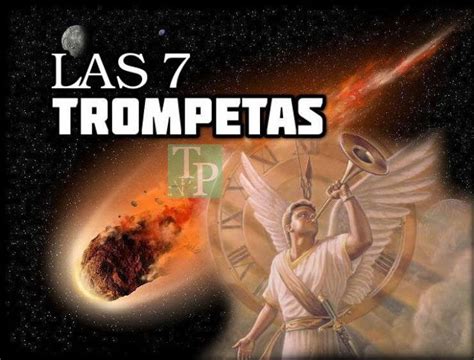 Las 7 Trompetas Del Apocalipsis Trompetas Apocalipsis Consejos De