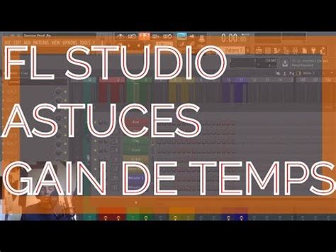 10 CONSEILS SUPER UTILES POUR GAGNER DU TEMPS DANS FL STUDIO