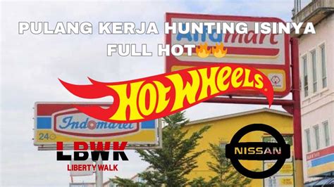 VLOG HUNTING HOT WHEELS PAS PULANG KERJA HOKI BANGET 1 YouTube