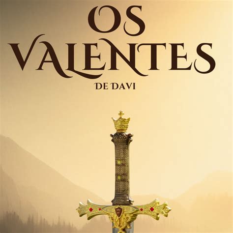 Os Valentes De Davi Podcast On Spotify