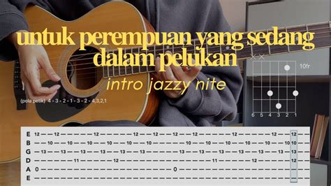 Tutorial Gitar Intro Untuk Perempuan Yang Sedang Di Dalam Pelukan