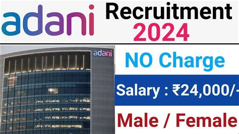 Adani Group Recruitment 2024 L Adani Company Job Vacancy 2024 L Private