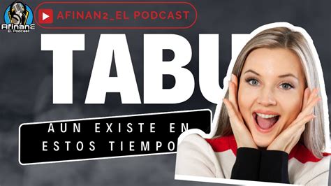 La Relaciones El Sex Y Sus Tab Youtube