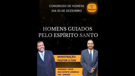 Congresso De Homens Homens Guiados Pelo Espirito Santo 03 12 2022