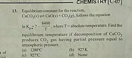 13 Equilibrium Constant The Reaction Mathrm CaCO 3 S