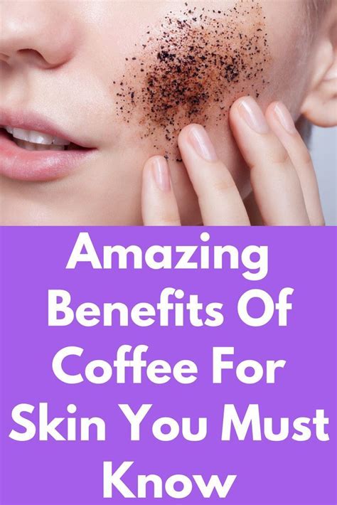 These Skin Care Tips Will Make Your Skin Happy Coffee Benefits