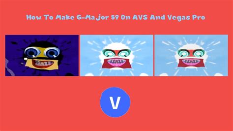 How To Make G Major 59 On AVS And Vegas Pro FIXED FOR VEGAS PRO YouTube