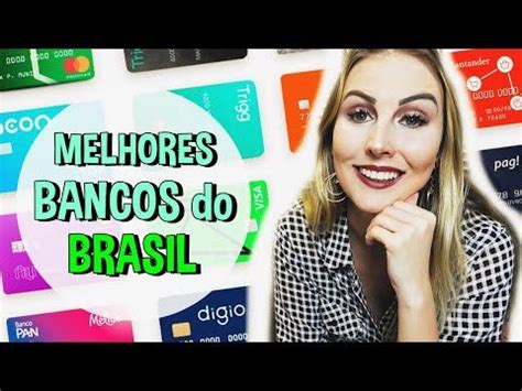 Os Melhores Bancos Do Brasil O Nubank Est Em Primeiro Lugar