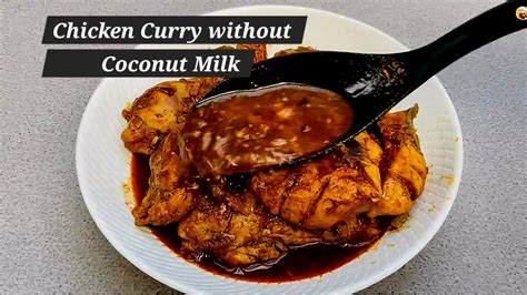 SRI LANKAN CHICKEN CURRY WITHOUT COCONUT MILK Dotas YouTube