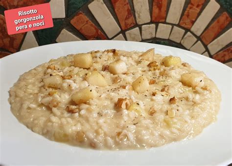 RISOTTO CON GORGONZOLA PERE E NOCI Cucina Con Mirko Runci