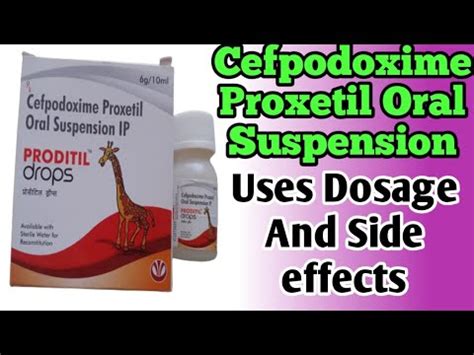 Proditil Drops Cefpodoxime Proxetil Oral Suspension Uses Dosage