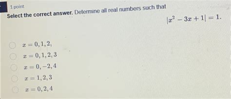 Solved Pointselect The Correct Answer Determine All Real Chegg