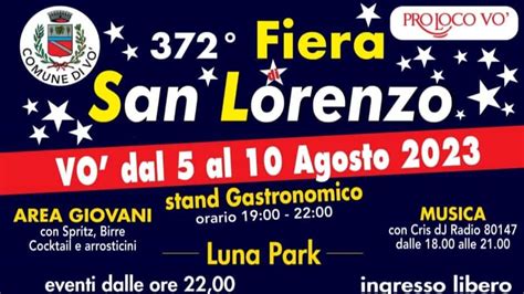 Fiera Di San Lorenzo A Vo Euganeo Dal 5 Al 10 Agosto 2023