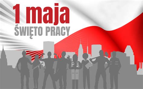 1 maja 2024 Święto Pracy i 20 lecie przystąpienia Polski do UE