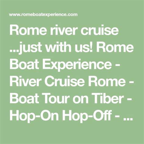 Rome River Cruise Just With Us Rome Boat Experience River Cruise