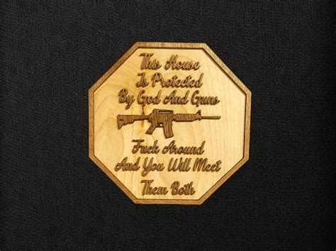 Protected By God And Guns Sign FAAFO Fuck Around And Find Out FAFO Surveillance Sign