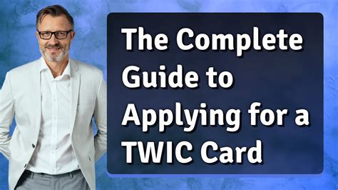 The Complete Guide To Applying For A Twic Card Youtube