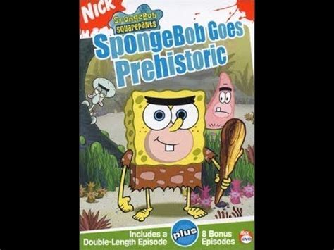 Opening Closing To Spongebob Squarepants Spongebob Goes Prehistoric