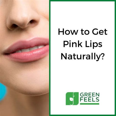 How To Get Pink Lips Naturally 6 Actionable Tips