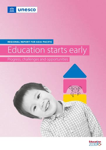 Regional Report For Asia Pacific Education Starts Early Progress