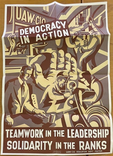 UAW - "Teamwork in the leadership, solidarity in the ranks." Poster with famous slogan touted by