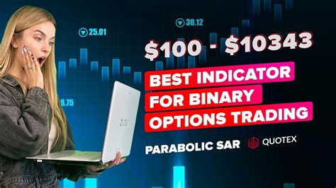 Best Indicator For Binary Options Trading Parabolic Sar For Quotex