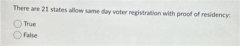 Solved There Are 21 ﻿states Allow Same Day Voter