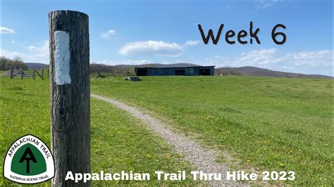 Week 6 Appalachian Trail Thru Hike 2023 Nobo Youtube