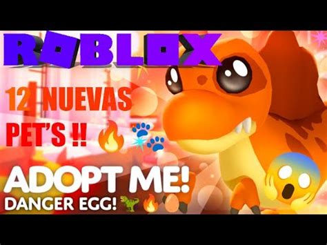 NUEVO HUEVO DE PELIGRO EN ADOPT ME 12 NUEVAS PET S