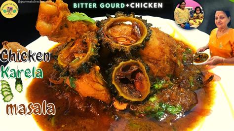 Karela Chicken Chicken Karela Masala Spicy Indian Chicken Curry