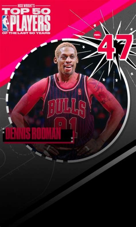 Top 50 Nba Players From Last 50 Years Dennis Rodman Ranks No 47